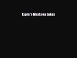PDF Explore Muskoka Lakes PDF Book Free