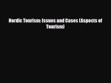 PDF Nordic Tourism: Issues and Cases (Aspects of Tourism) Ebook