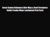 PDF Great Exuma Bahamas Dive Map & Reef Creatures Guide Franko Maps Laminated Fish Card Read