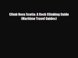 PDF Climb Nova Scotia: A Rock Climbing Guide (Maritime Travel Guides) PDF Book Free