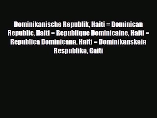 Download Dominikanische Republik Haiti = Dominican Republic Haiti = Republique Dominicaine