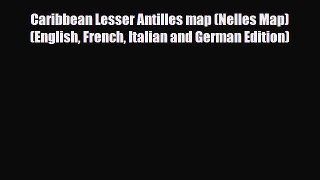 Download Caribbean Lesser Antilles map (Nelles Map) (English French Italian and German Edition)