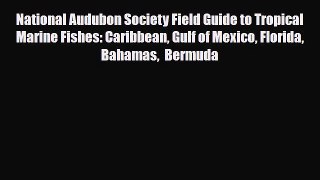 PDF National Audubon Society Field Guide to Tropical Marine Fishes: Caribbean Gulf of Mexico