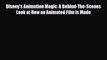 [Download] Disney's Animation Magic: A Behind-The-Scenes Look at How an Animated Film Is Made