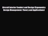 PDF Aircraft Interior Comfort and Design (Ergonomics Design Management: Theory and Applications)