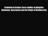 PDF Evolution in Action: Case studies in Adaptive Radiation Speciation and the Origin of Biodiversity