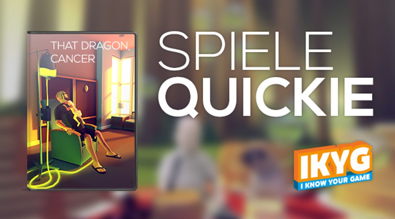 Der Spiele-Quickie - That Dragon, Cancer