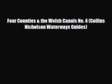 Download Four Counties & the Welsh Canals No. 4 (Collins Nicholson Waterways Guides) Ebook