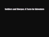 Download Soldiers and Sherpas: A Taste for Adventure Read Online