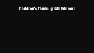 Read Children's Thinking (4th Edition) Ebook Online
