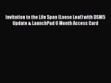 Read Invitation to the Life Span (Loose Leaf) with DSM5 Update & LaunchPad 6 Month Access Card