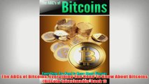 Free PDF Download  The ABCs of Bitcoins Everything You Need To Know About Bitcoins Bitcoin Investmen