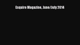 PDF Esquire Magazine June/July 2014 PDF Book Free