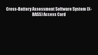 Read Cross-Battery Assessment Software System (X-BASS) Access Card PDF Free