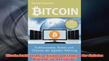 Free PDF Download  Bitcoin Funktionsweise Risiken und Chancen der digitalen Währung German Edition Read Online