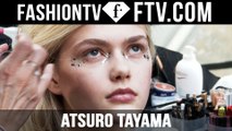 Atsuro Tayama Makeup at Paris Fashion Week F/W 16-17 | FTV.com