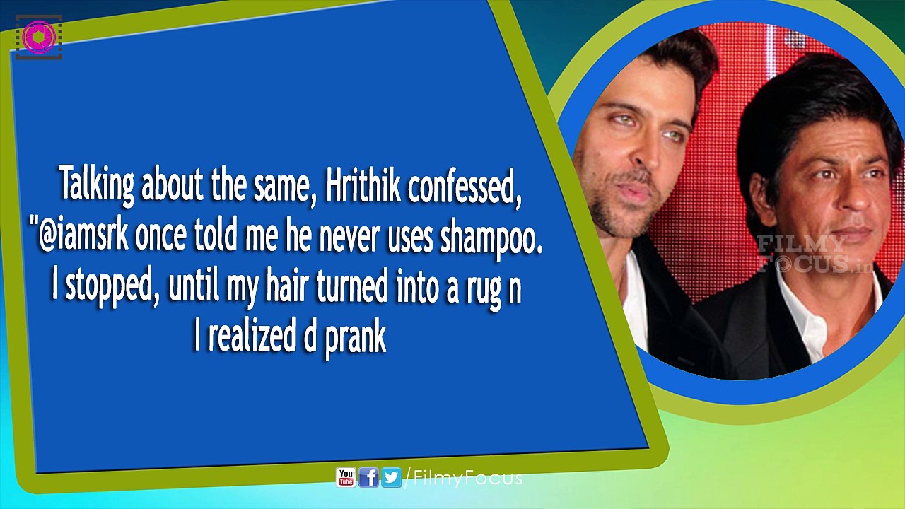 LOL! When Hrithik Roshan Stopped Shampooing Because Of Shah Rukh Khan