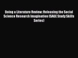 Read Doing a Literature Review: Releasing the Social Science Research Imagination (SAGE Study