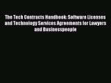 Read The Tech Contracts Handbook: Software Licenses and Technology Services Agreements for