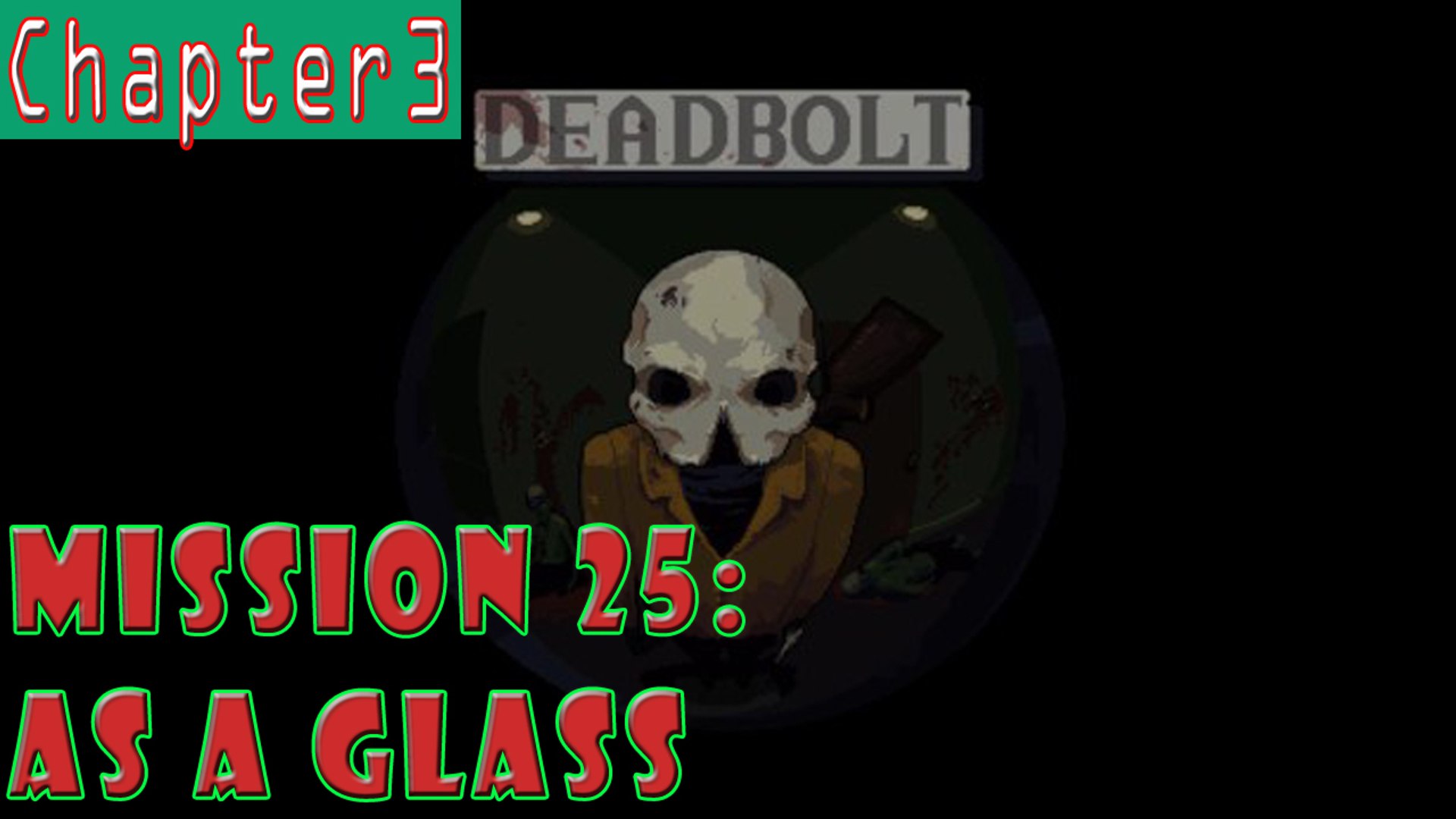 ⁣#25| Deadbolt Gameplay Walkthrough Guide | As a Glass | PC Full HD 1080p Hotline Miami 3?
