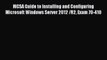 Read MCSA Guide to Installing and Configuring Microsoft Windows Server 2012 /R2 Exam 70-410