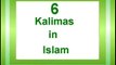 6 Kalimas in Islam in Arabic & Urdu
