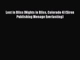 Read Lost in Bliss [Nights in Bliss Colorado 4] (Siren Publishing Menage Everlasting) Ebook