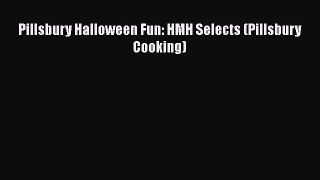 Download Pillsbury Halloween Fun: HMH Selects (Pillsbury Cooking)  EBook