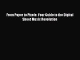 Read From Paper to Pixels: Your Guide to the Digital Sheet Music Revolution PDF Free