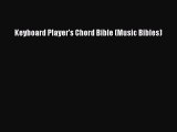 Read Keyboard Player's Chord Bible (Music Bibles) PDF Free