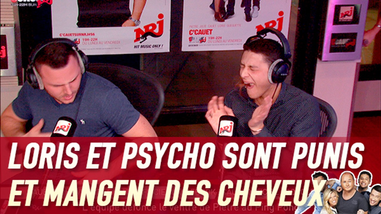 Loris et Psycho sont punis et mangent des cheveux - C'Cauet sur NRJ