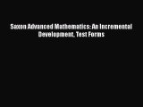 Read Saxon Advanced Mathematics: An Incremental Development Test Forms Ebook