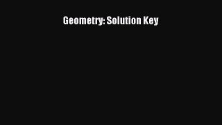 Read Geometry: Solution Key Ebook