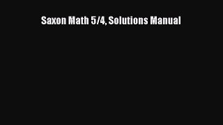 Read Saxon Math 5/4 Solutions Manual Ebook