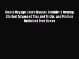 Read Kindle Voyage Users Manual: A Guide to Getting Started Advanced Tips and Tricks and Finding