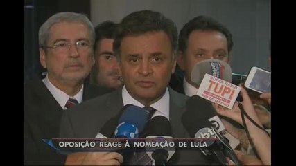 Oposição reage à nomeação de Lula para a Casa Civil