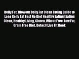 Read ‪Belly Fat: Blowout Belly Fat Clean Eating Guide to Lose Belly Fat Fast No Diet Healthy