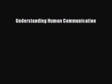 Download Understanding Human Communication Ebook Free