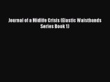 Download Journal of a Midlife Crisis (Elastic Waistbands Series Book 1) PDF Online