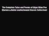 Read The Complete Tales and Poems of Edgar Allan Poe (Barnes & Noble Leatherbound Classic Collection)