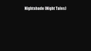 Read Nightshade (Night Tales) Ebook Free