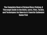 [PDF] The Complete Book of Striped Bass Fishing: A Thorough Guide to the Baits Lures Flies