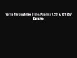 Download Write Through the Bible: Psalms 1 23 & 121 ESV Cursive Ebook