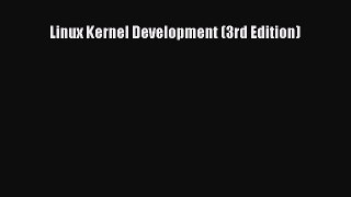 Download Linux Kernel Development (3rd Edition) PDF Online