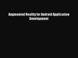 Read Augmented Reality for Android Application Development PDF Online