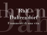 Ralf Dahrendorf, Frammenti di una vita