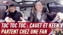Toc Toc Toc : Cauet et Keen'V partent chez une fan part 1 - C'Cauet sur NRJ