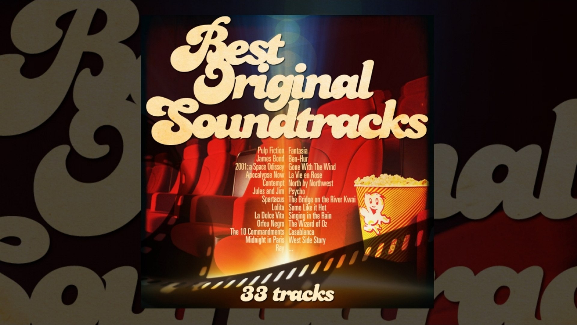 Best Original Soundracks (Pulp Fiction, Apocalypse Now...)