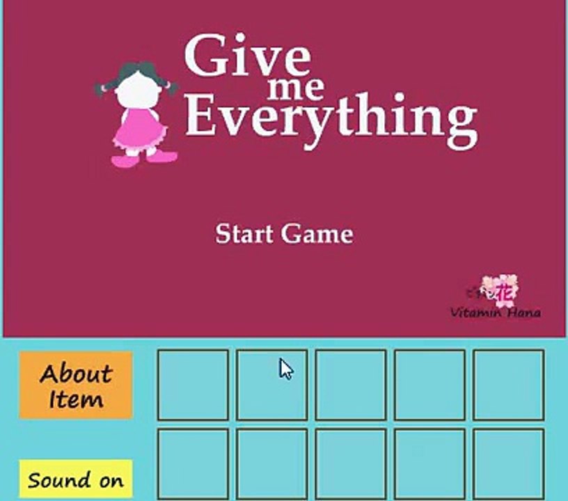 Give me Everything walkthrough-vitamin hana