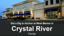 West Marine Crystal River, FL (352) 563.0003 Dig IN Anchors Review